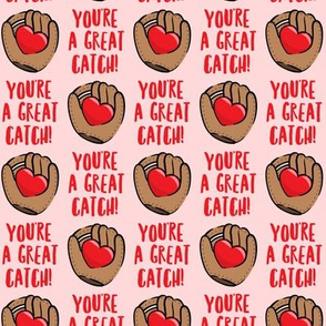 You're a great catch! - heart valentines - pink - LAD20