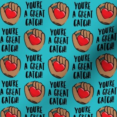 You're a great catch! - heart valentines - teal - LAD20