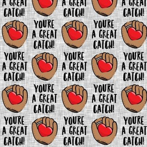 You're a great catch! - heart valentines - grey - LAD20