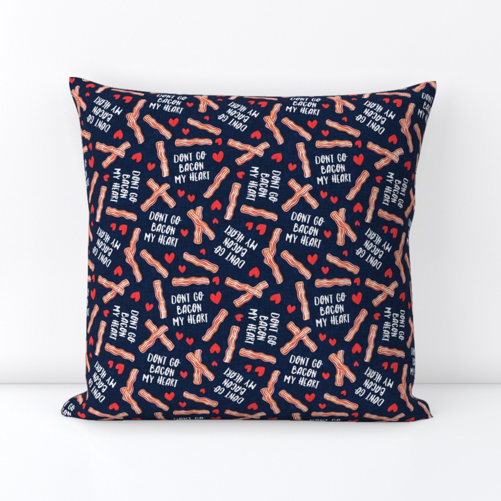 don't go bacon my heart - funny valentines day - navy - LAD20