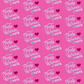Pink and Nasty Women Get Out and Vote
