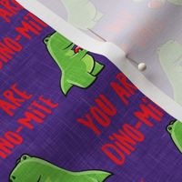 You are Dino-mite - dino valentines - purple - LAD20