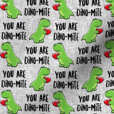 You are Dino-mite - dino valentines - grey - LAD20