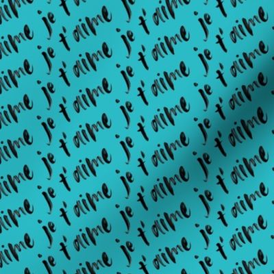 je t'aime - teal - love - Valentine's Day - LAD20