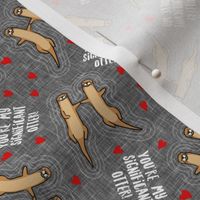 (small scale) You're my significant otter! - valentines otters - grey love - LAD20