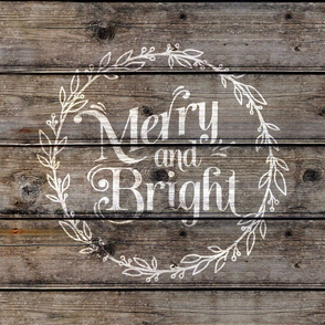 Merry and Bright dark Wood 18 inch square