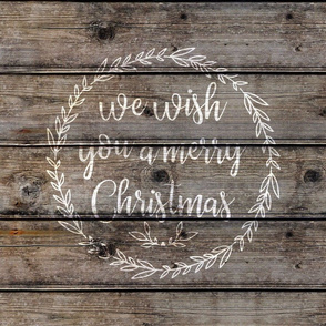 We Wish You a Merry Christmas on dark wood - 18 inch square