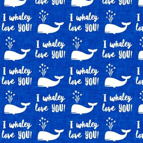 I whaley love YOU! - whale nautical valentines day - blue - LAD20