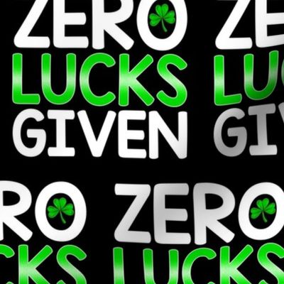 Irish Gag - Zero Lucks Given Large