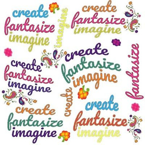 Create, Imagine, Fantasize, Art Teacher on white