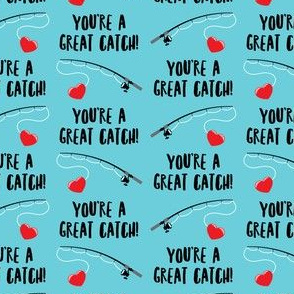 You're a great catch - fishing valentines - blue - LAD20