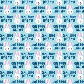 (small scale) some bunny loves you - cute bunnies on light blue - LAD20BS