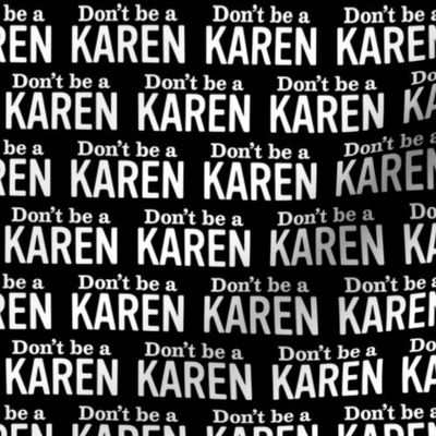 Don't Be A Karen Meme Small