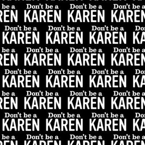 Don't Be A Karen Meme Small