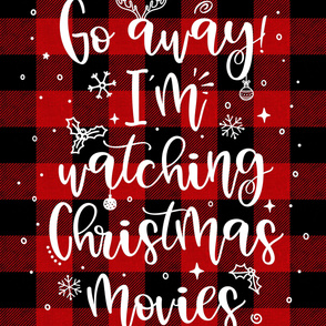 Go Away I'm Watching Christmas Movies  2 yard Minky 54 x 72 inches