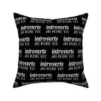Introverts Are People Too on Black