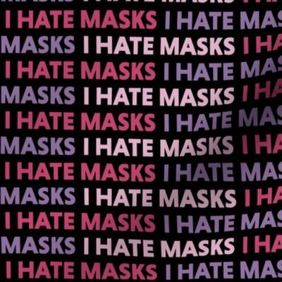 I Hate Masks Pink On Black
