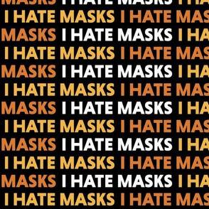 I Hate Masks Orange Black