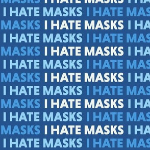 I Hate Masks Blue