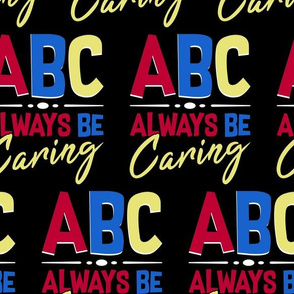 ABC Always Be Caring Don't Bully
