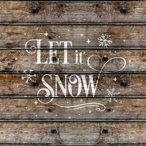 Let It Snow Version 2 on Barn Wood 18 inch square