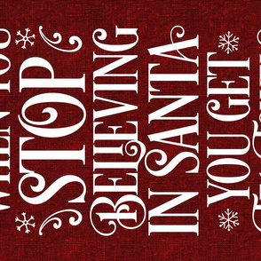 When You Stop believing in Santa red linen Tea Towel 27 x 18 inches