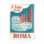Ciao Bella Roma - Vintage Travel Poster Tea Towel - Turquoise Red