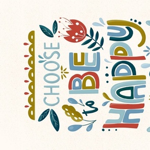 Choose to Be Happy Now 2