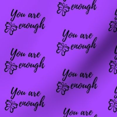 You Are Enough