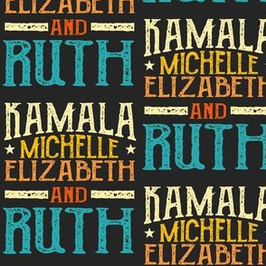 Kamala Michelle Elizabeth and Ruth - Feminists