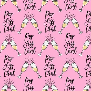 Pop Fizz Clink - Champagne toast - Cheers - pink  - LAD20