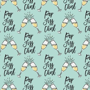 Pop Fizz Clink - Champagne toast - Cheers - mint  - LAD20