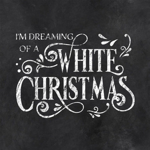 Dreaming of a White Christmas Chalkboard 18 inch square sham