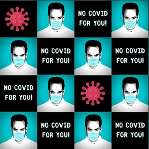 No COVID For You! - medium