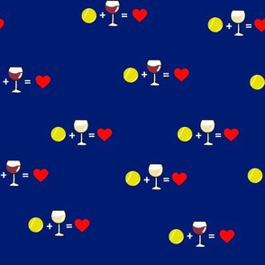 Tennis+Wine=Love Dark Blue Background