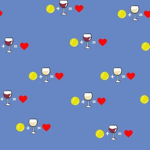 Tennis+Wine=Love Blue-Grey Background