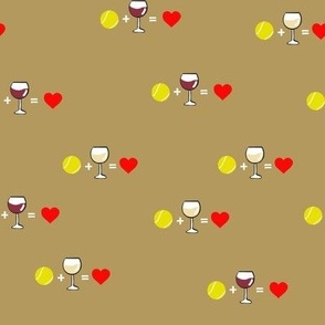 Tennis+Wine=Love Gold Background