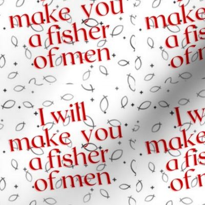 I Will Make You a Fisher of Men Red