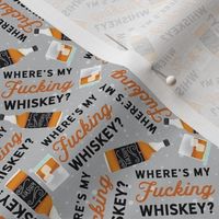 Teeny- Where's my Fing Whiskey non floral