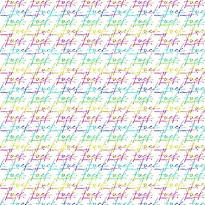 Fuck Script 2 Chromatic Rainbow Horizontal on White MICRO