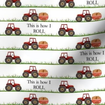 This is How I Roll Tractor