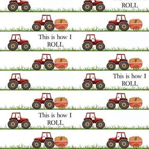 This is How I Roll Tractor
