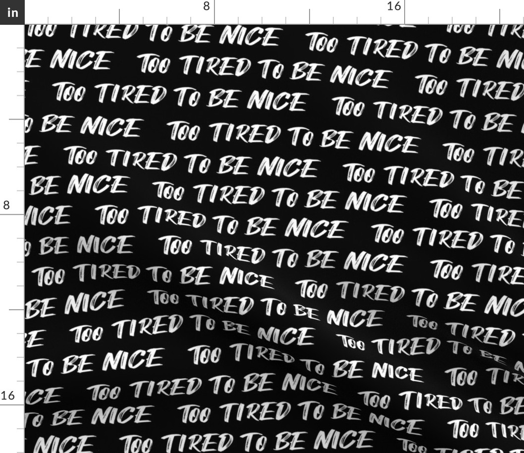 too tired to be nice black