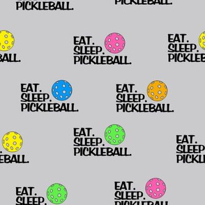 Pickleball Eat. Sleep. Pickleball Grey Background