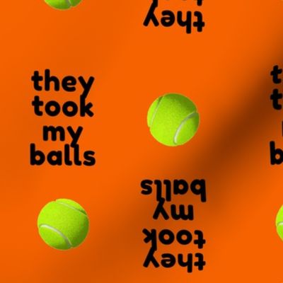 They Took my Balls Orange