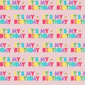 It's my birthday Straight Repeat on Pink
