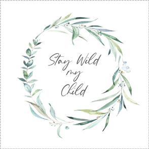 18” Stay Wild my Child Wreath Pillow Front with dotted cutting lines