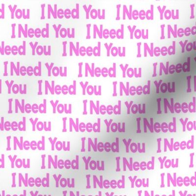 i need you pink on white