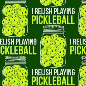 Relish Playing Pickleball Pun