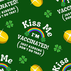 Kiss Me, I'm Vaccinated! - large on green